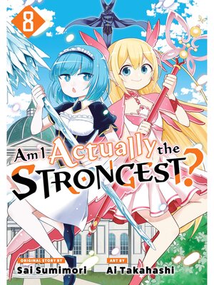 Am I Actually the Strongest？, Volume 8 - ebook